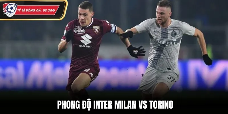 Nhận định soi kèo Inter Milan vs Torino qua phong độ